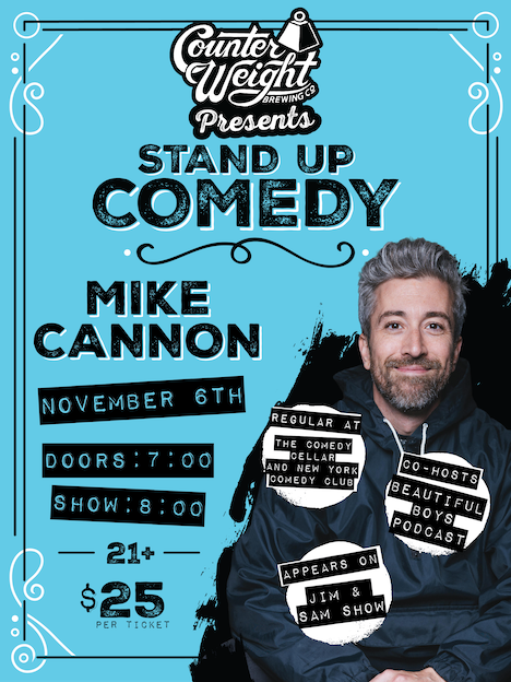 Counter Weight Presents Stand up Comedy with Mike Cannon